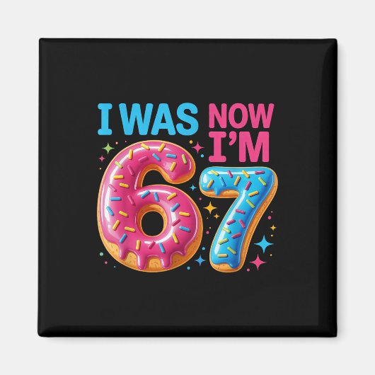 7歳の誕生日は6歳、今は7歳 67 男女兼用 マグネット (正面)