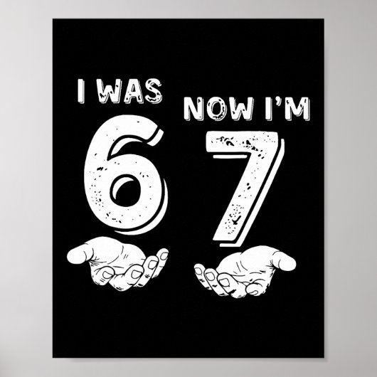 7歳の誕生日Tシャツ 6歳から7歳になりました 67 おもしろい ポスター (正面)