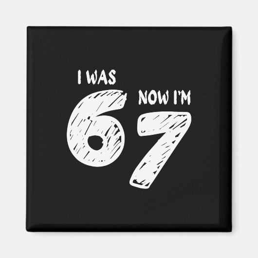 7歳の誕生日Tシャツ 6歳から7歳になりました 67 面白い マグネット (正面)