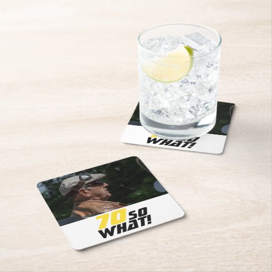 70おもしろいだから何引用文写真70誕生日 スクエアペーパーコースター (インサイチュ)