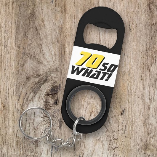70おもしろいだから何引用文70誕生日 キーホルダー栓抜き
