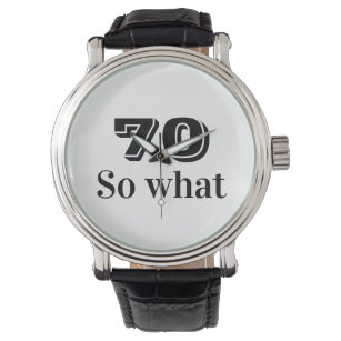 70だからおもしろい何ことわざ70誕生日 腕時計