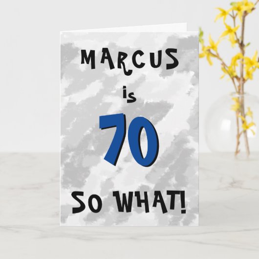 70だからおもしろい何の引用文と名前ブルー70誕生日 カード (黄色い花)