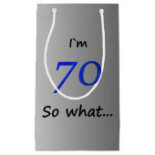 70だからおもしろい何シルバー70誕生日 スモールペーパーバッグ (正面)