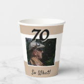70だからおもしろい何引用文写真70誕生日 紙コップ (正面)