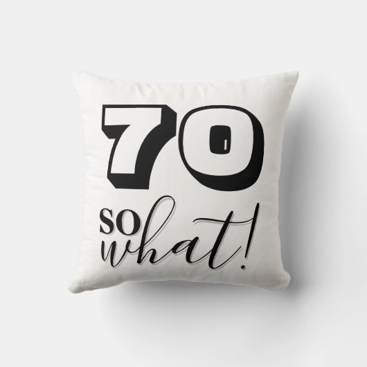 70だからおもしろい何引用文白黒70誕生日 クッション (裏面)