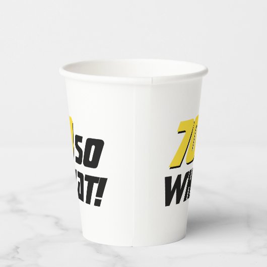 70だからおもしろい何引用文70誕生日 紙コップ (右)