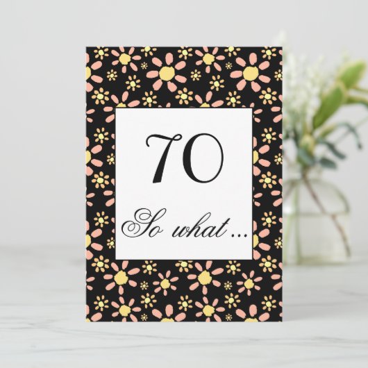 70だから何おもしろいフローラ70番目の誕生日招待状 招待状 (スタンド正面)