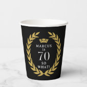 70だから何おもしろいローレルリースクラウン70誕生日 紙コップ (裏面)