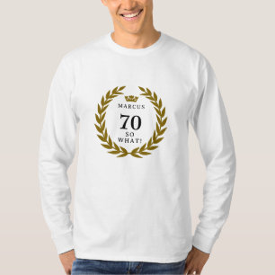 70だから何おもしろいローレルリースクラウン70誕生日 Tシャツ