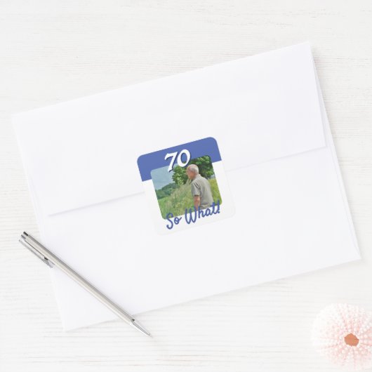 70だから何おもしろい引用文写真70th誕生日パーティー スクエアシール (封筒)