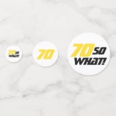 70だから何おもしろい引用文70th誕生日パーティー コンフェッティ (正面)