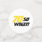 70だから何おもしろい引用文70th誕生日パーティー コンフェッティ (スモール正面)