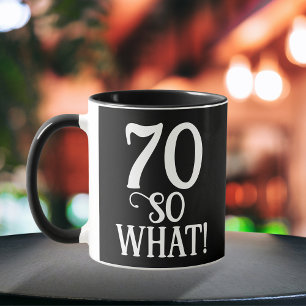 70だから何おもしろい引用文70th誕生日ブラック マグカップ