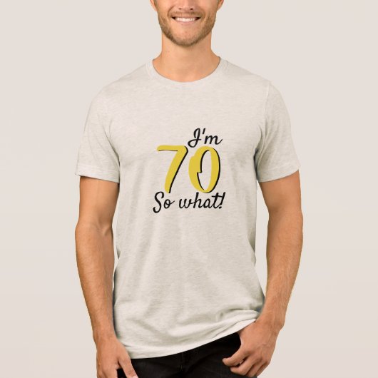 70だから何おもしろい感動的引用文70誕生日 トライブレンドＴシャツ (正面)