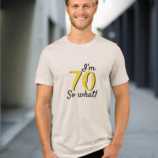 70だから何おもしろい感動的引用文70誕生日 トライブレンドＴシャツ
