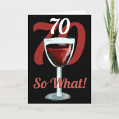 70だから何やる気を起こさせる赤ワイン70誕生日 カード (正面)