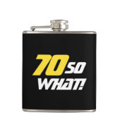 70だから何やる気を起こさせる70おもしろい番目の誕生日 フラスク (正面)