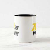 70だから何よ 面白いクォート 70歳の誕生日 ツートーンマグカップ (中央)