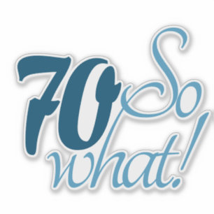 70だから何スクリプト肯定的な70th誕生日の引用 シール