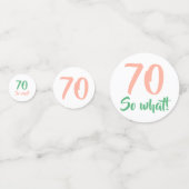 70だから前向き何引用文Script 70誕生日 コンフェッティ (正面)