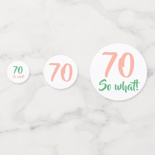 70だから前向き何引用文Script 70誕生日 コンフェッティ (正面)