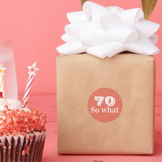 70だってさ おもしろいフレーズ 70歳の誕生日 ラウンドシール (パーティー)