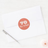 70だってさ おもしろいフレーズ 70歳の誕生日 ラウンドシール (封筒)