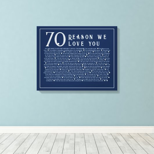 70の理由は、私たちがあなたを愛するキャンバス キャンバスプリント (インサイチュ (ウッドフロア))