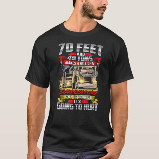 70の足と40トンが坐薬の地獄を作る Tシャツ (正面)