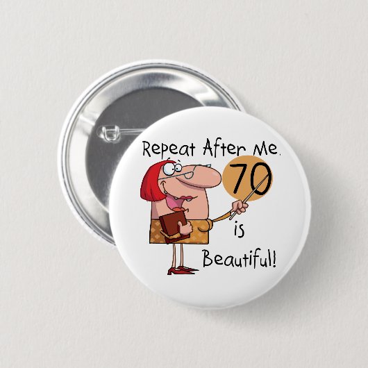 70は美しいTシャツおよびギフトです 缶バッジ (正面&裏面)