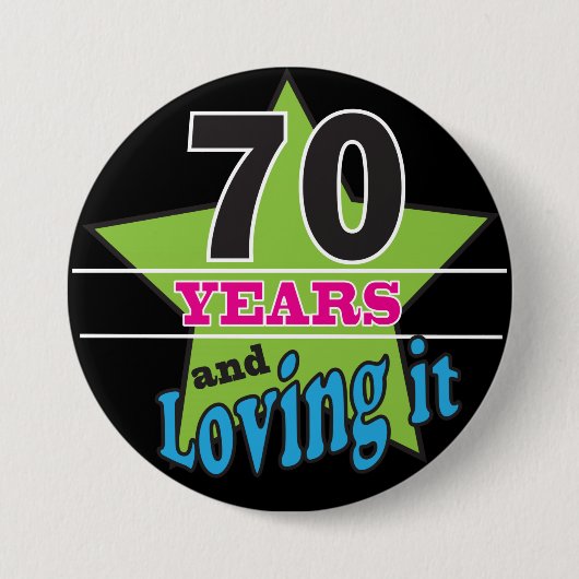 70年およびそれを愛すること! -第70誕生日 缶バッジ (正面)