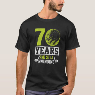 70年とまだスイング誕生日ゴルファー Tシャツ