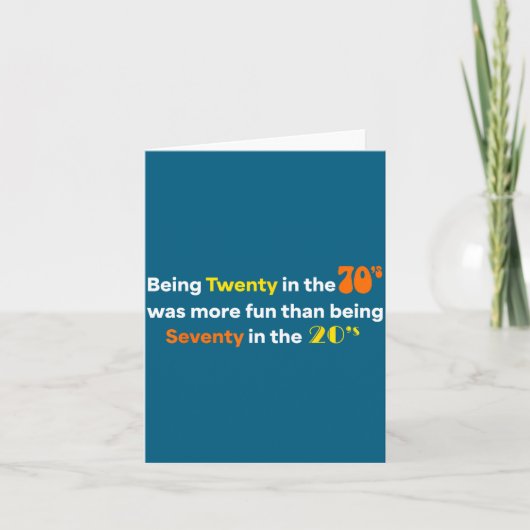 70年代に20歳だったのは、70歳で20代を過ごすより楽しかった カード (正面)