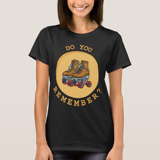 70年代のローラースケートで滑るスケートを覚えてる Tシャツ (正面)