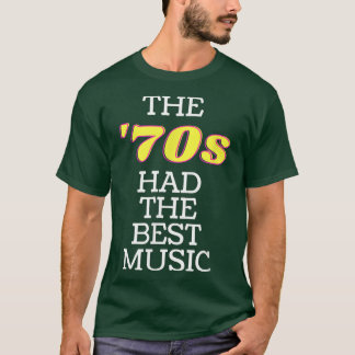 70年代の音楽は1970年代最高のの元テーマ歌を持っていた Tシャツ