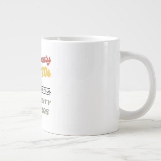 70年代の20歳は~よりもはるかにおもしろいだった ジャンボコーヒーマグカップ (右)