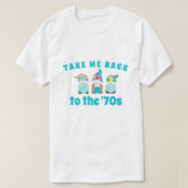 70年代のTシャツに戻ってくれ Tシャツ (デザイン正面)