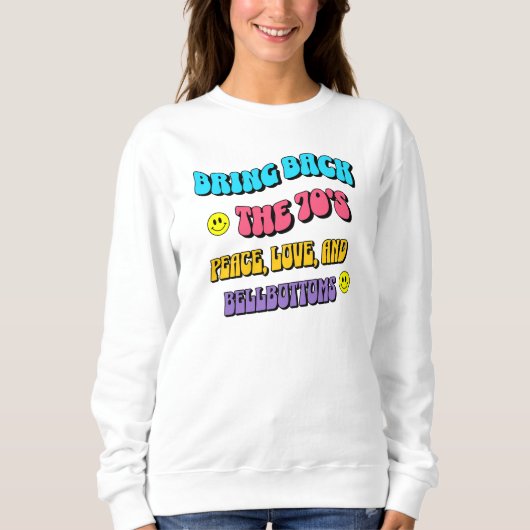 70年代を取り戻す スウェットシャツ (正面)