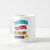70年代を取り戻そう コーヒーマグカップ (正面左)