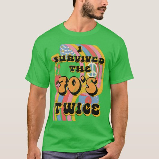 70年代を2度生き延びた80歳のおもしろい記念 Tシャツ (正面)