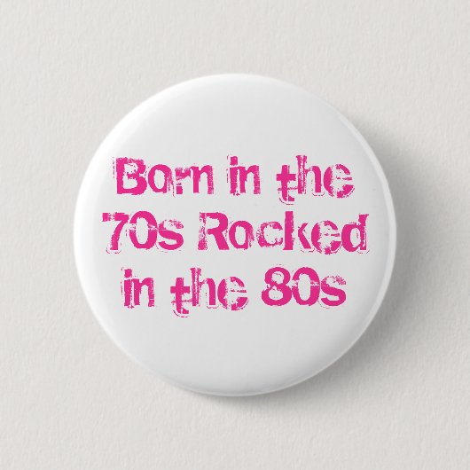 70年代生まれの80年代ロック 缶バッジ (正面)