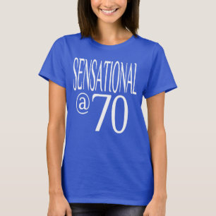 70歳の時のセンセーショナル Tシャツ