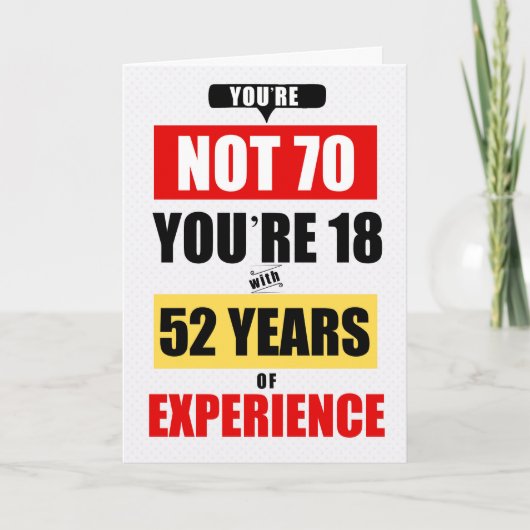 70歳の誕生日おめでとう 52年の経験 カード (正面)