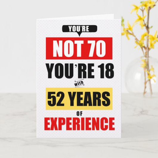 70歳の誕生日おめでとう 52年の経験 カード (黄色い花)