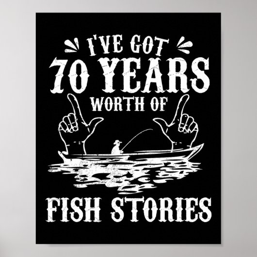 70歳の誕生日を迎える釣り人へのTシャツ 釣り好きなお父さんおじいちゃんへ ポスター (正面)