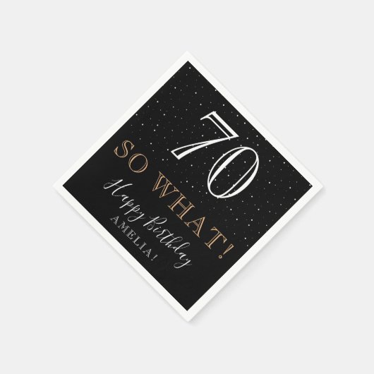 70歳 だから何？ おしゃれ ブラック エレガント 70歳の誕生日 スタンダードカクテルナプキン (角)