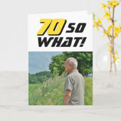 70歳 だから何？ 元気が出るユーモアの写真 誕生日 カード (黄色い花)