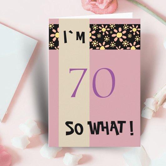 70歳 だから何？ 面白い名言 70歳の誕生日 花柄 カード