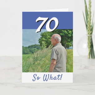 70歳 だから何? 面白い 前向きな 写真 70歳の誕生日 カード